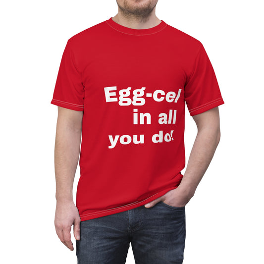 Egg-cel Unisex Cut & Sew Tee